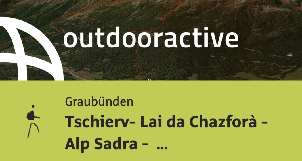 Bergtour in Graubünden: Tschierv- Lai da Chazforà - Alp Sadra - Fuldera Bergtour in Graubünden: Tschierv- Lai da Chazforà - Alp Sadra - Fuldera